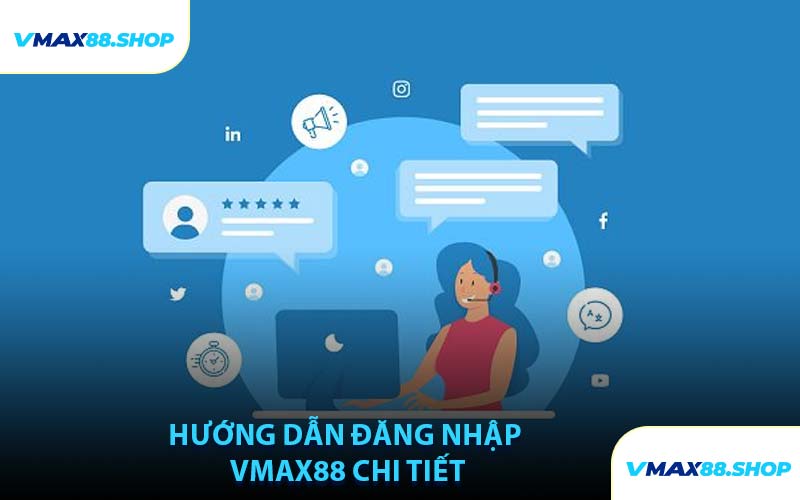 Hướng Dẫn Đăng Nhập VMAX88 Chi Tiết