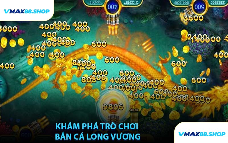 Khám Phá Trò Chơi Bắn Cá Long Vương