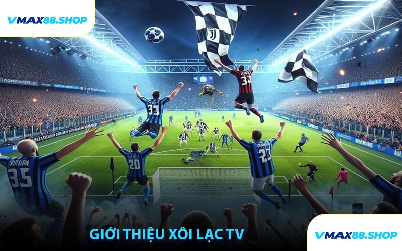 Giới Thiệu Xôi Lạc TV
